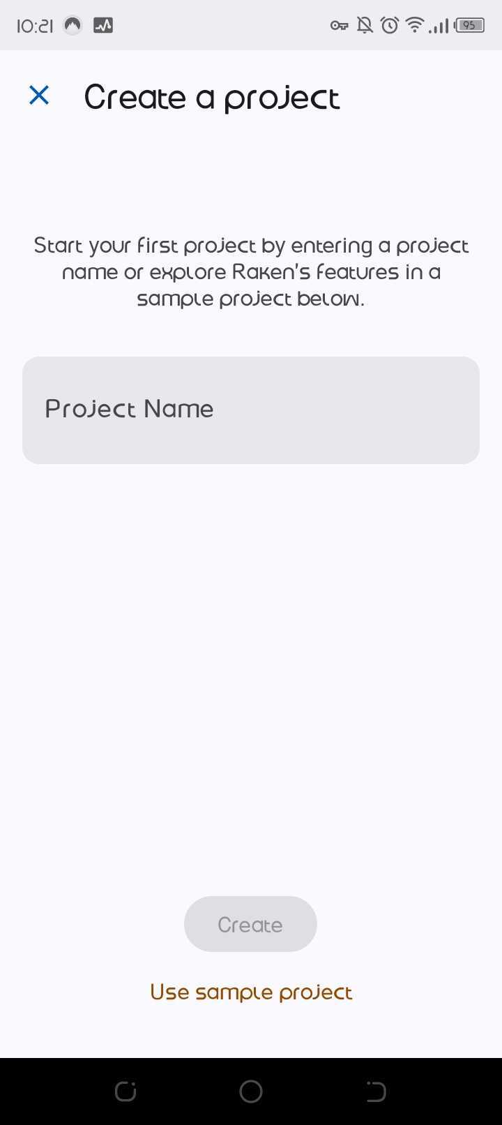 Raken mobile first-run screen headed Create a project, prompting the user to enter a project name or explore a sample project, with Create and Use sample project options