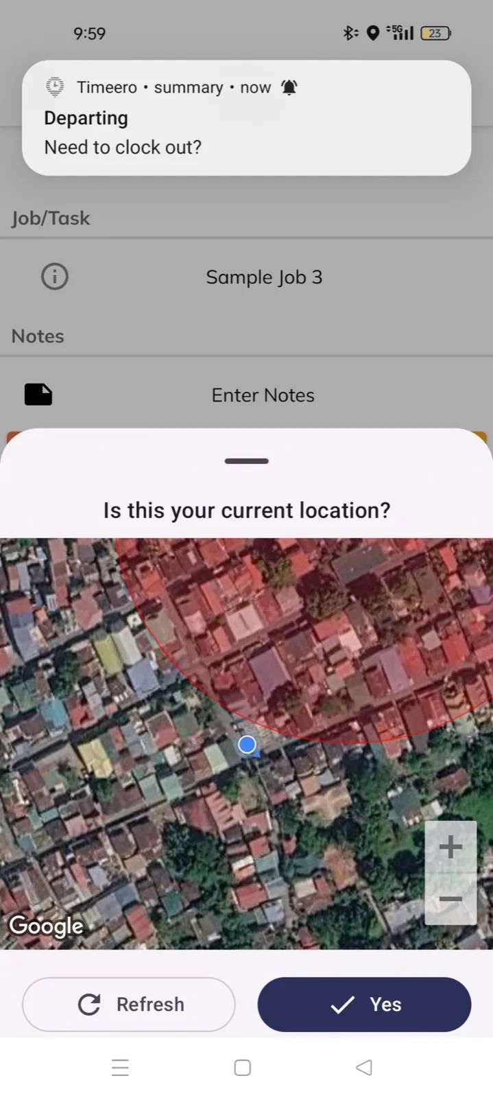 Timeero map sheet asking Is this your current location? with the job geofence shaded red and Refresh and Yes buttons