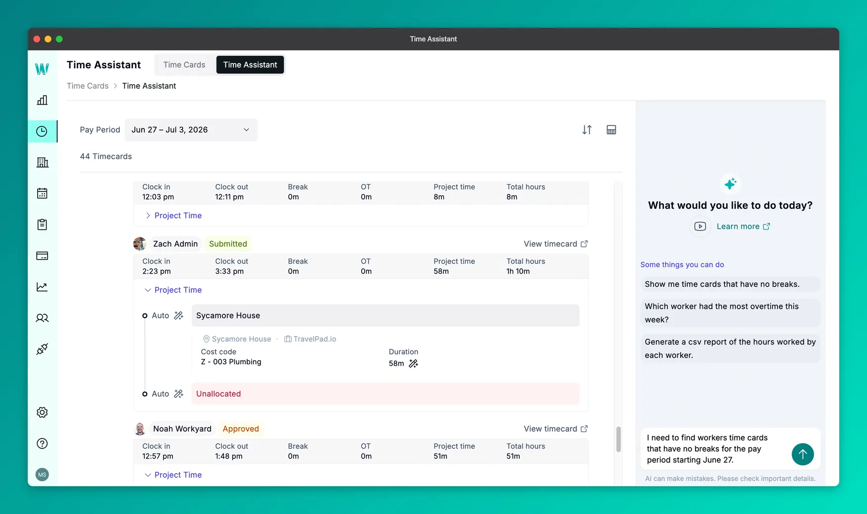 Workyard Time Assistant with a pay-period list of timecards on the left, including an unallocated project-time entry flagged in red, and a chat panel on the right where a request to find time cards with no breaks has been entered.
