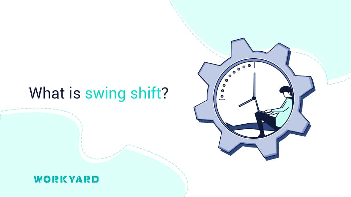 What Is a Swing Shift?