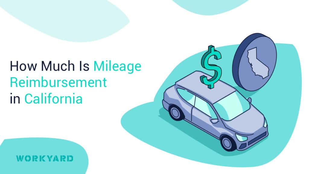 How much is mileage reimbursement in California