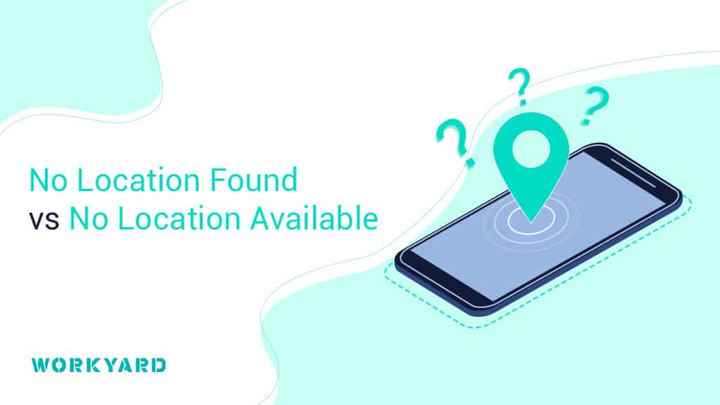No location found vs no location available