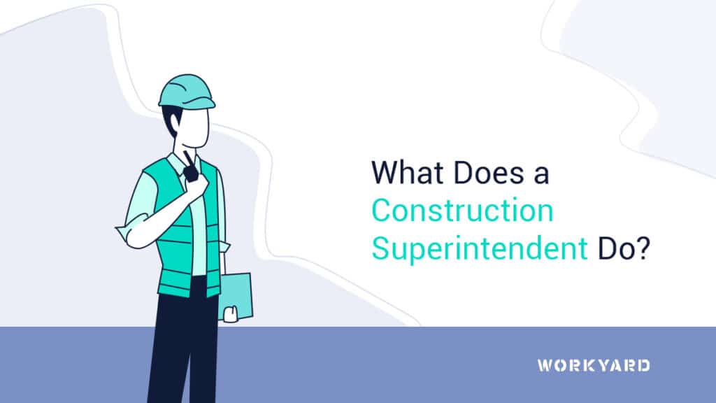 What Does a Construction Superintendent Do?