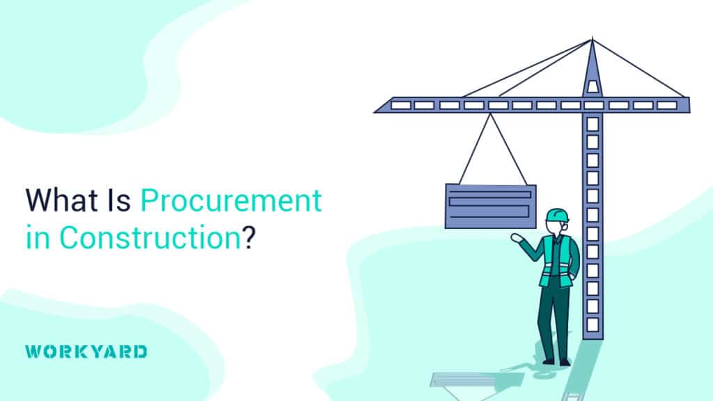 What Is Procurement in Construction?