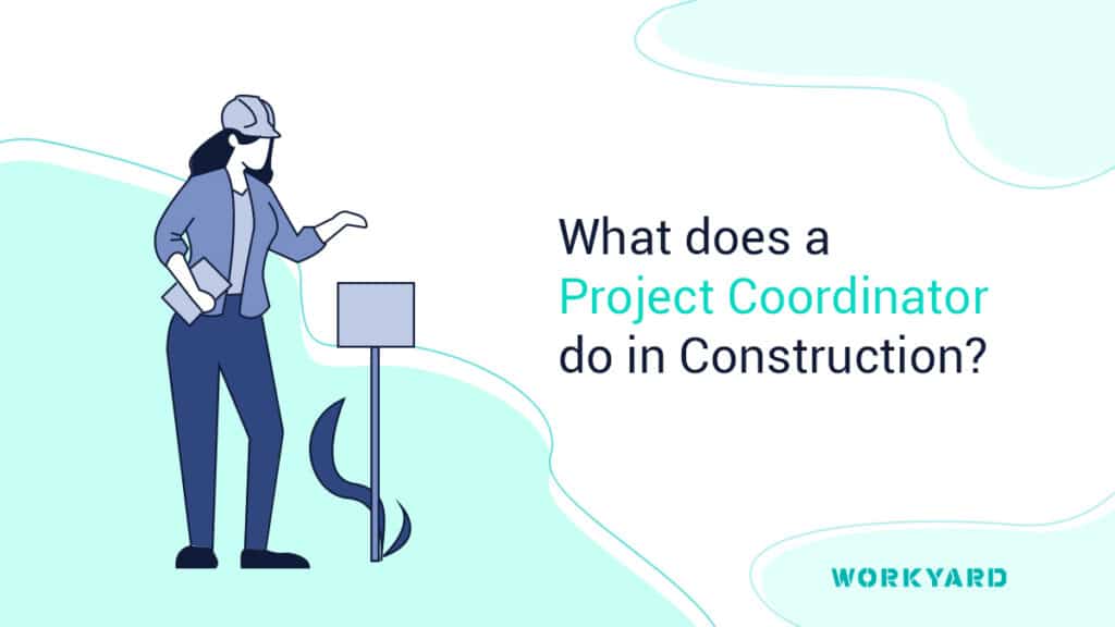 What does a project coordinator do in construction?