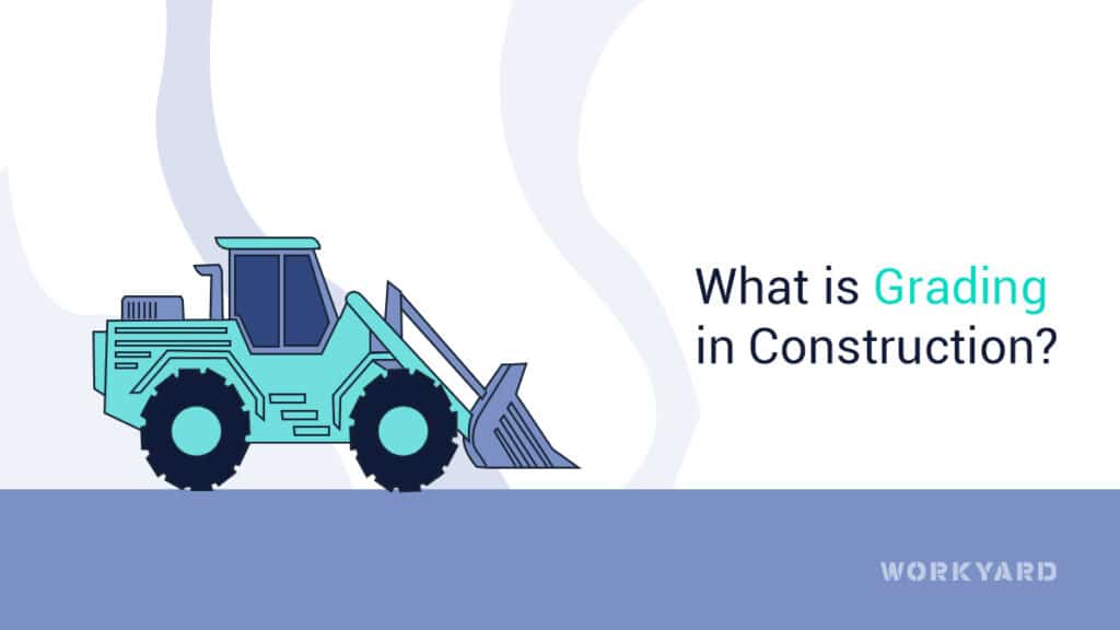 What Is Grading In Construction
