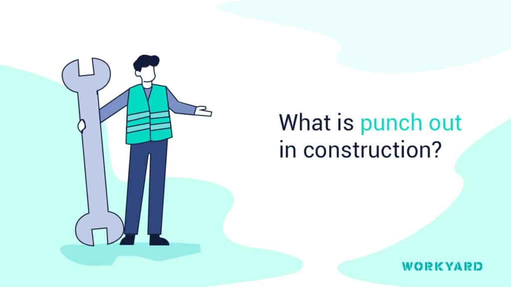 What Is Punch Out In Construction
