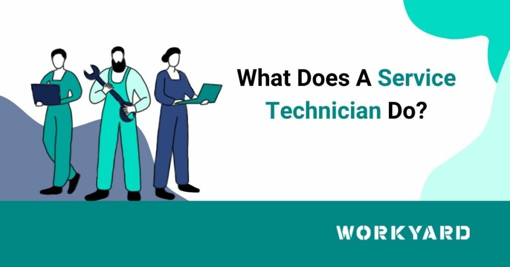 What Does A Service Technician Do?
