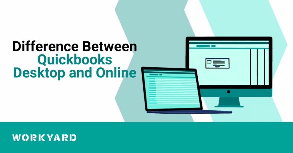 Difference Between QuickBooks Desktop and Online