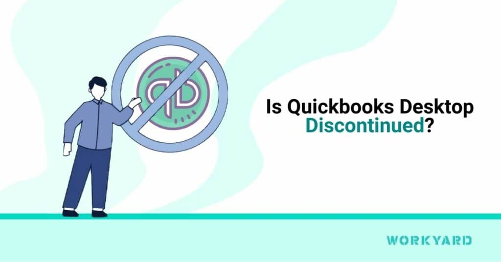 Is QuickBooks Desktop Discontinued?