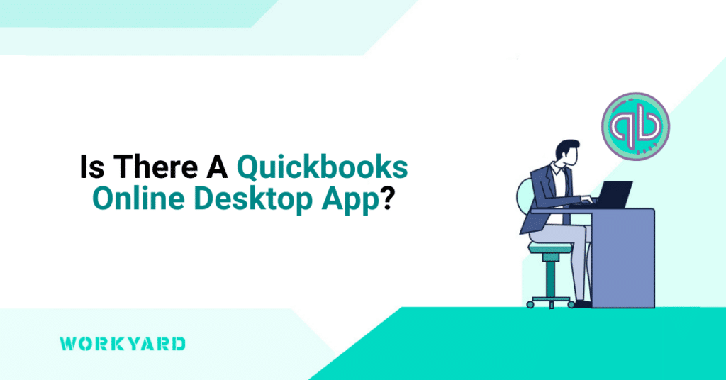 Is There a QuickBooks Online Desktop App?
