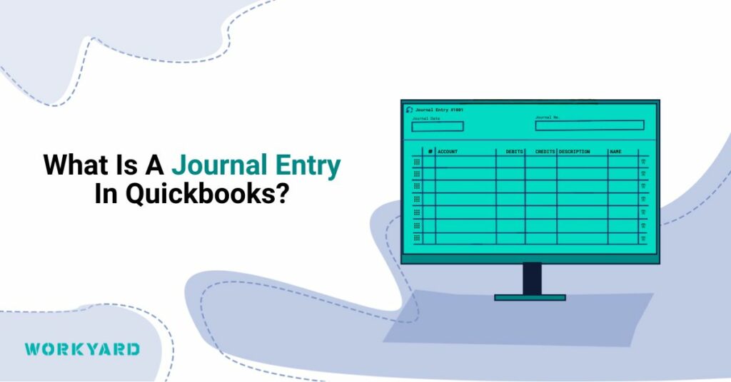 What Is a Journal Entry in Quickbooks