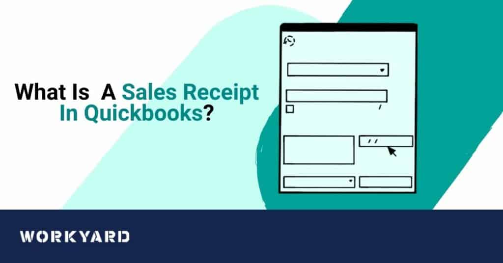 What is a Sales Receipt in QuickBooks?