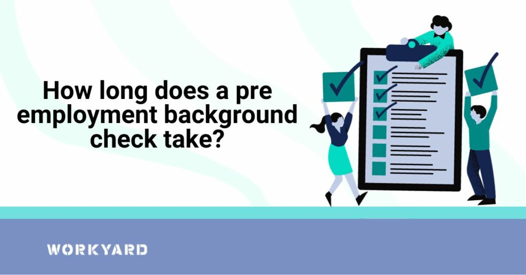 How Long Does a Pre Employment Background Check Take