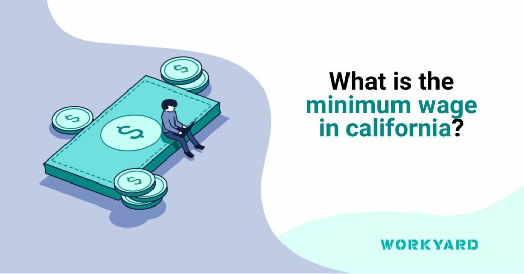 What Is the Minimum Wage in California