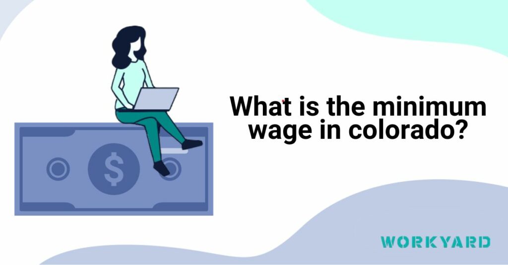 What Is the Minimum Wage in Colorado