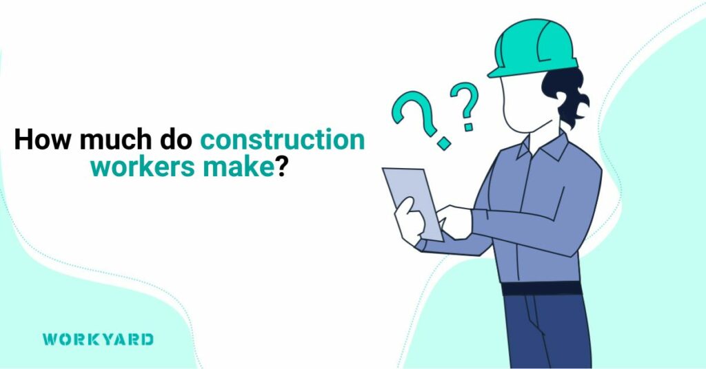 How Much Do Construction Workers Make?