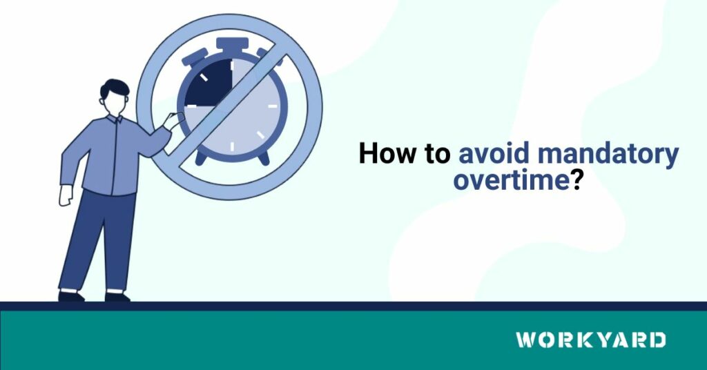 How To Avoid Mandatory Overtime