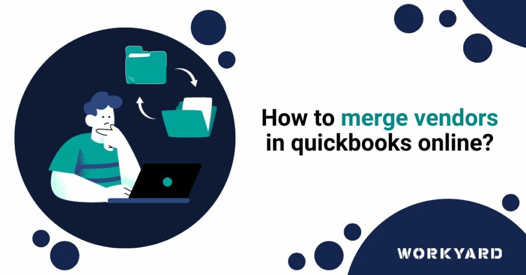 How To Merge Vendors in QuickBooks Online