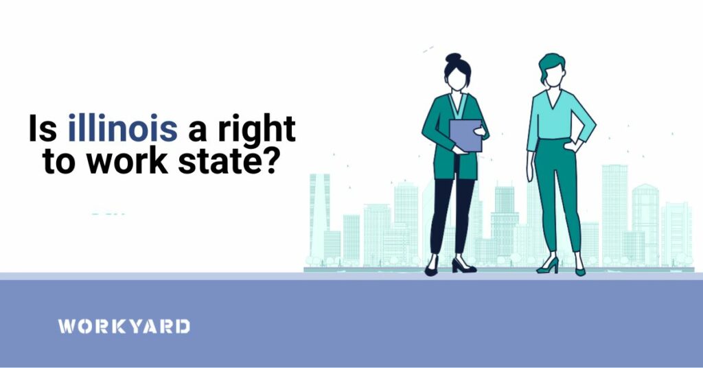 Is Illinois a Right To Work State?