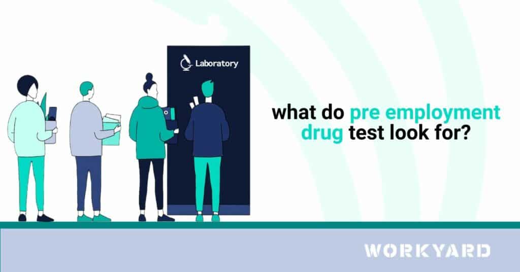 What Do Pre Employment Drug Test Look For?