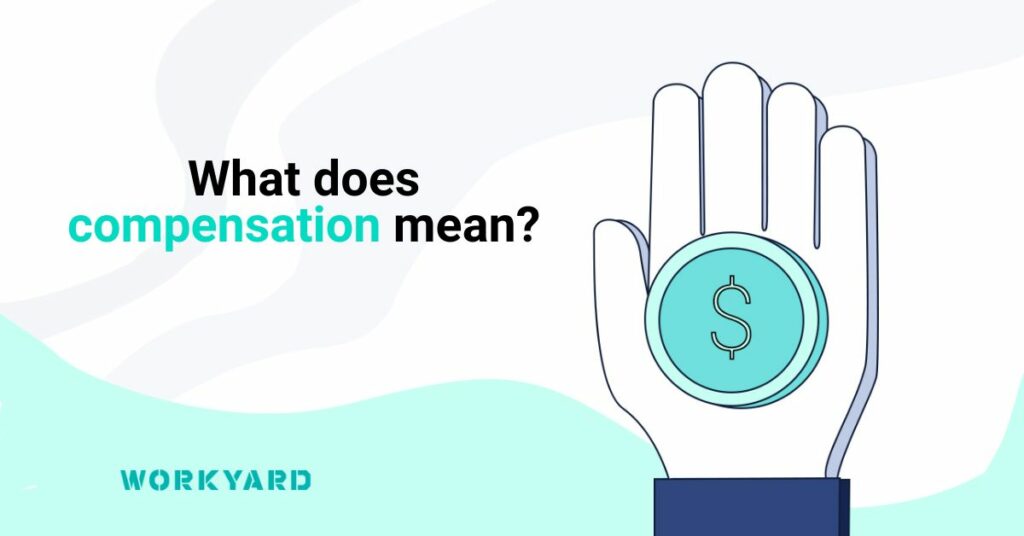What Does Compensation Mean?