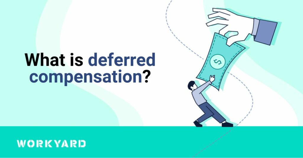 What Is Deferred Compensation?