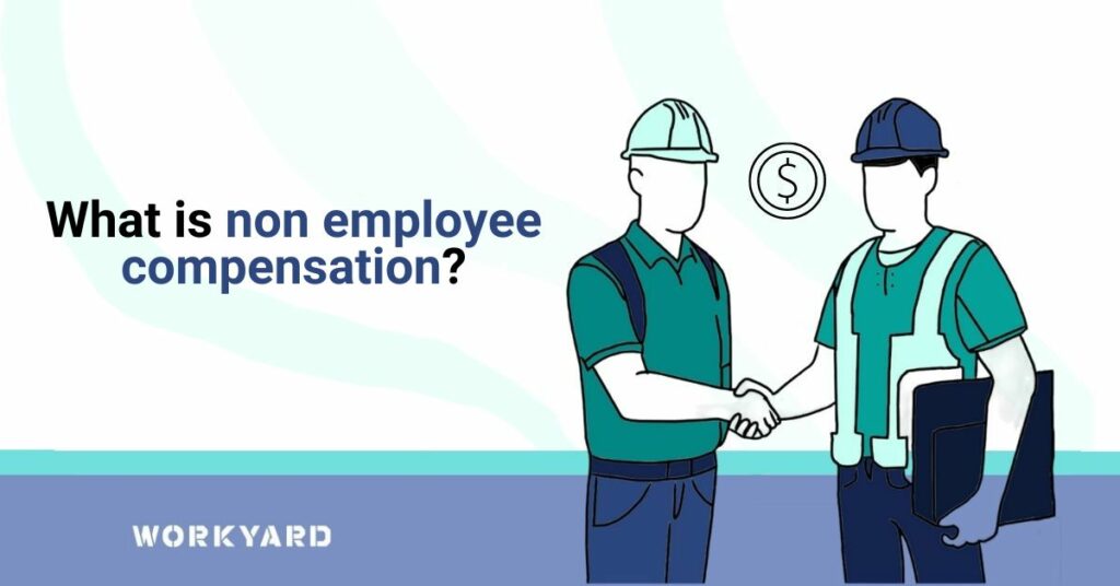 What Is Non Employee Compensation?