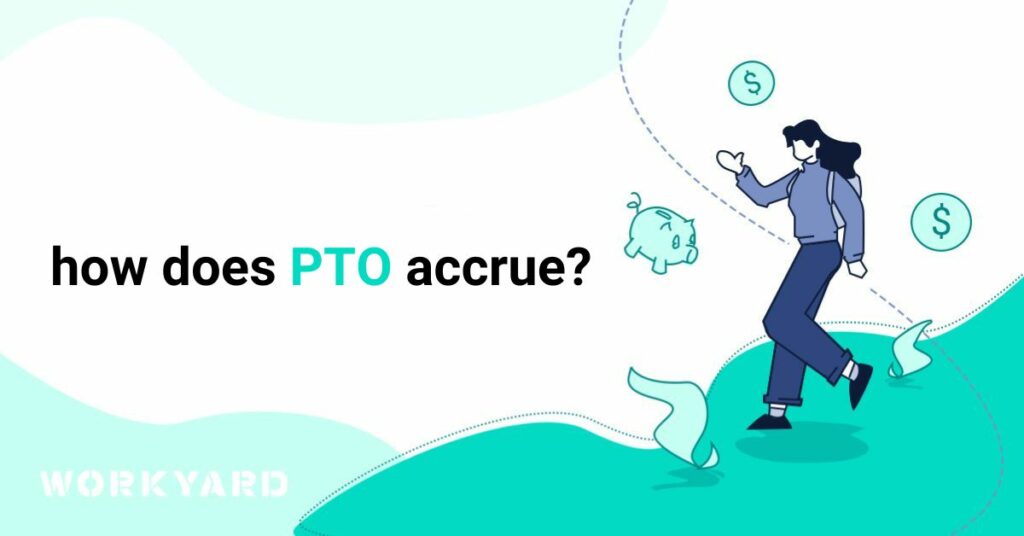 How Does PTO Accrue