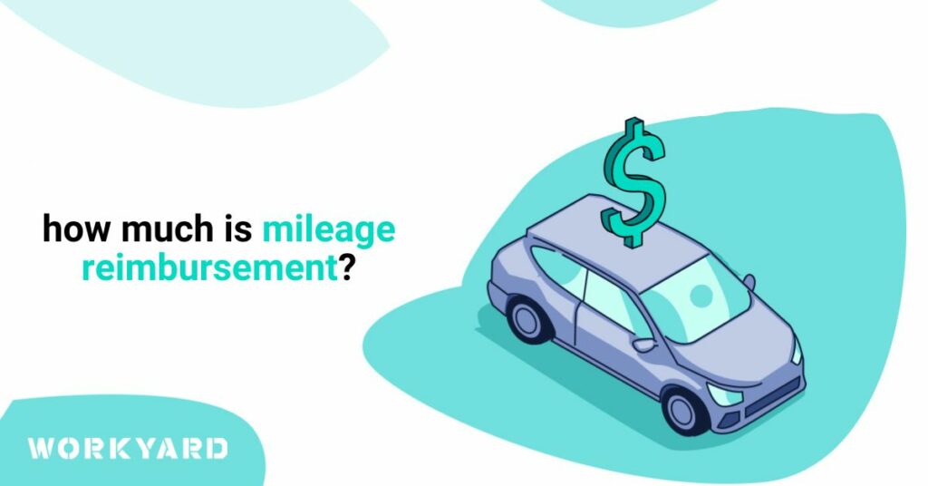 How Much Is Mileage Reimbursement