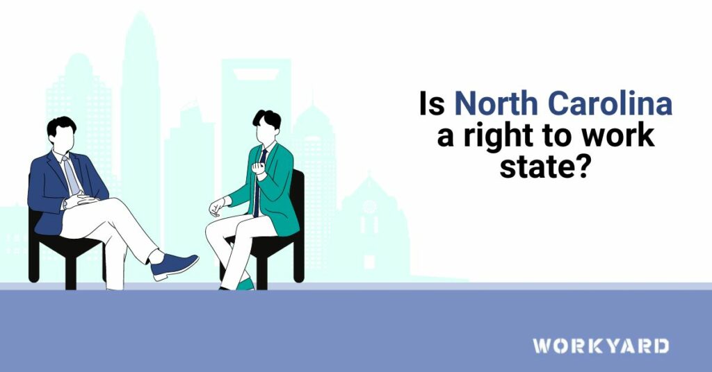 Is North Carolina a Right To Work State