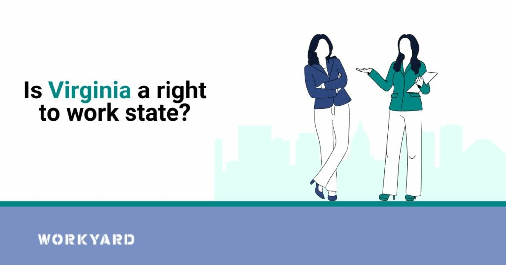 Is Virginia a Right To Work State