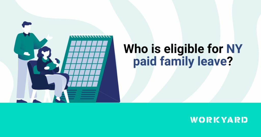 Who Is Eligible for NY Paid Family Leave