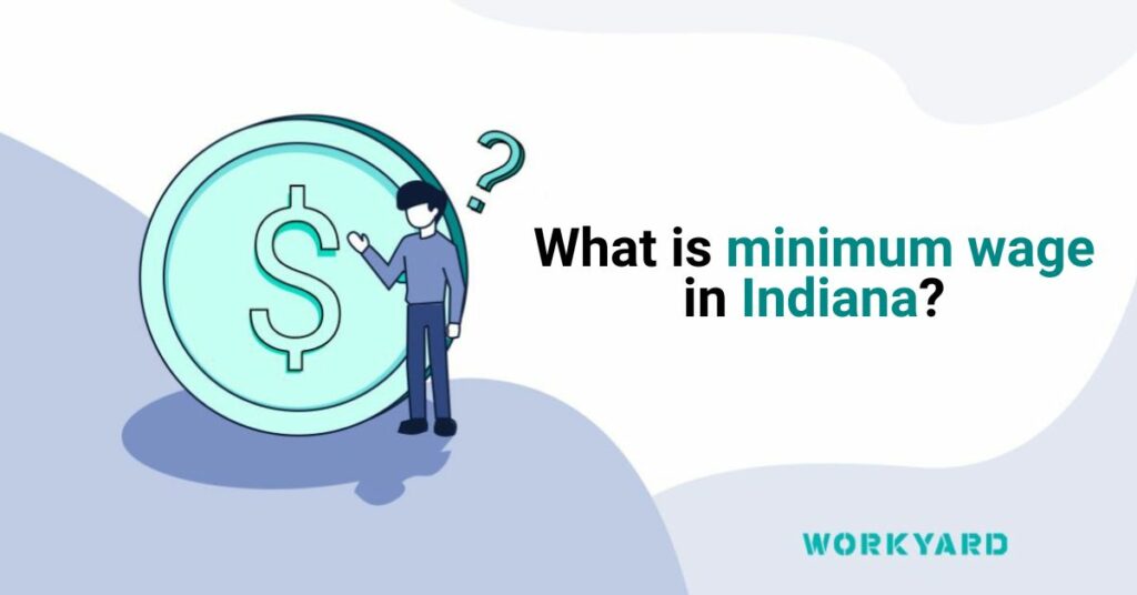 What Is Minimum Wage in Indiana