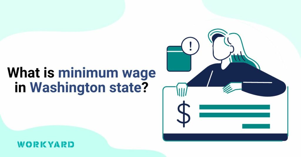 What Is Minimum Wage in Washington State
