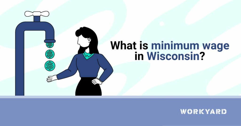 What Is Minimum Wage in Wisconsin