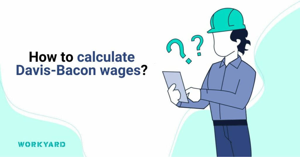 How To Calculate Davis-Bacon Wages